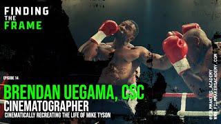 Cinematically Recreating the Life of Mike Tyson – Cinematographer Brendan Uegama, CSC