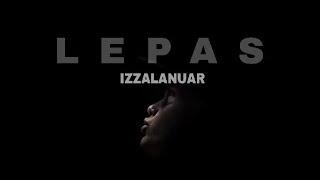 Izzal Anuar - LEPAS (DEMO VERSION)