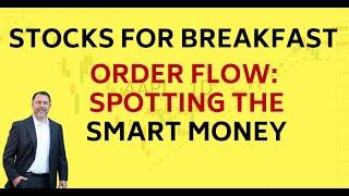 Stocks for Breakfast | Order Flow Strategy