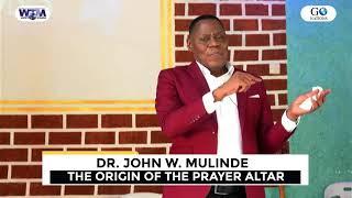 PRAYER ALTAR CONFERENCE (THE ORIGIN OF THE PRAYER ALTAR)- DR. JOHN W. MULINDE - MORNING SESSION (…