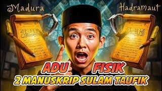 SULAM TAUFIQ : MANUSKRIP MADURA VS MANUSKRIP HADRAMAUT