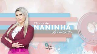 Ateliê Tulipa Com Andréia Freitas - Naninha