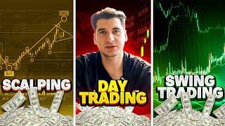 Scalping VS Day Trading VS Swing Trading