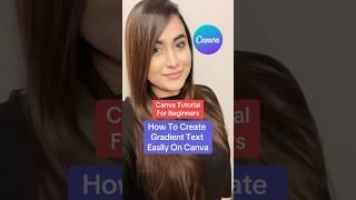 Canva Tutorial For Beginners - How To Create Gradient Text Using Canva!