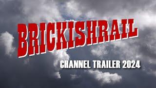 BrickishRail is GO! | Channel Trailer 2024