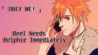 [OBEY ME!] Beel Needs Belphie Immediately