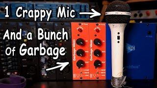 1 Crappy Mic & A Bunch Of Garbage