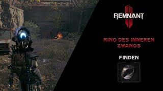 Remnant 2 - Ring des Inneren Zwangs/Compulsion Loop - Ring finden - schnell & einfach