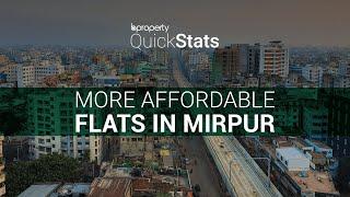 Bproperty Quickstats | More Affordable Flats in Mirpur