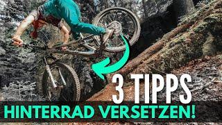 Hinterrad Versetzen mit dem MTB - 3 Tipps zum Umsetzen in Spitzkehren