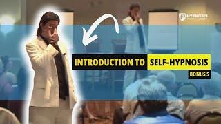 Introduction to Self-Hypnosis For Hypnotherapists | Bonus 5