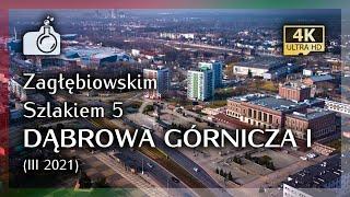 DĄBROWA GÓRNICZA z drona w 4K, cz. I [ Zagłębiowskim Szlakiem 5 🟢], 2021