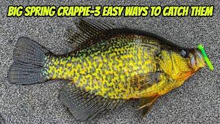 3 EASY WAYS FOR BIGGER SPRING CRAPPIE- How you can do it too!