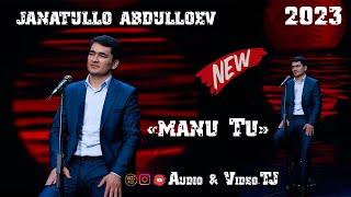 Чанатулло Абдуллоев "Ману Ту" 2023/Janatullo Abdulloev "Manu Tu" 2023