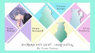 【Lazulight - Diamond City Light | Short ver. 】 cover by Vynn Yakuu