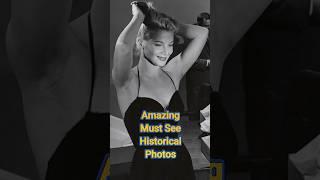 Amazing Must See Historical Photos: Volume 43  