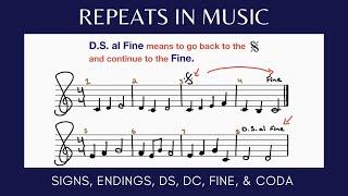 ALL ABOUT REPEATS | Repeat Signs, Endings, DC, DS, Fine, Coda