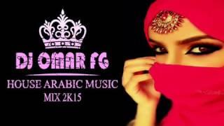 Top Dj _house music arabic DJ OMAR FG (Top Dj 01)