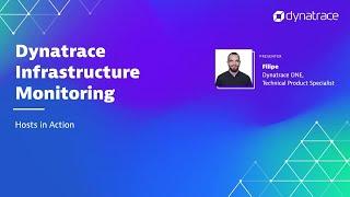 Dynatrace Infrastructure Monitoring: Hosts in Action