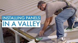 How to Install Standing Seam Metal Roofing Panels in a Valley