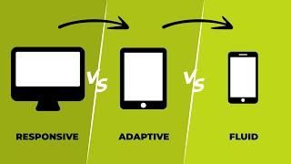 Responsive vs. Adaptive vs. Fluid Design: What's the Difference?