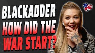 AMERICAN REACTS TO BLACKADDER |AMANDA RAE | AMERICAN IN THE UK