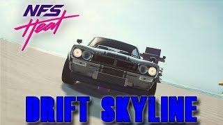 DRIFT SKYLINE (Need For Speed Heat Build)