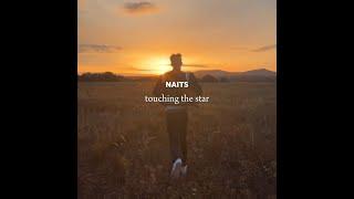 Naits - touching the star (lyric video)