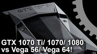 [4K] GTX 1070 Ti vs Vega 56/ Vega 64/ GTX 1070/ GTX 1070 Gaming Benchmarks!