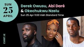 Derek Owusu, Abi Daré, Okechukwu Nzelu