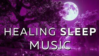 Healing Sleep Music ︎ Fall Asleep Fast