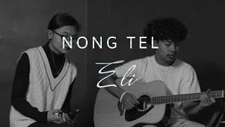 Eli & Benz Kappi || Nong Tel  ( cover ) - Zomi Worship Song #worshipsongs #nongtel