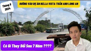 Đường Vào Dự Án Bella Vista Trần Anh Long An | BĐS MR HUÂN (01/08/2024)