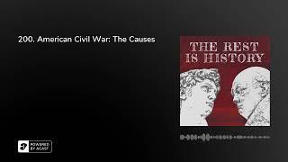 200. American Civil War: The Causes