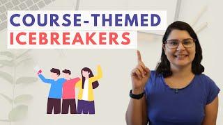 3 Course-Themed Icebreakers | College Teaching Tips