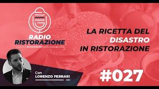 La Ricetta del DISASTRO nella Ristorazione