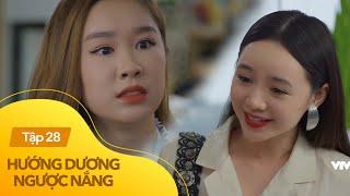 Hướng Dương Ngược Nắng tập 28 (phần 2) | Khinh thường người nghèo khó, tiểu thư nhà giàu ăn kết đắng