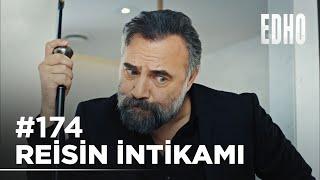 174. Bölüm ''Reisin İntikamı'' | Eşkıya Dünyaya Hükümdar Olmaz