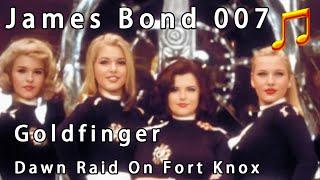 Goldfinger - Dawn Raid On Fort Knox #goldfingerring #JamesBondTheme #JamesBondMusic #JamesBondMusic