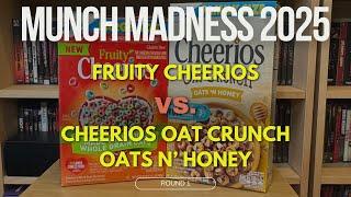 2025 Munch Madness Tournament: Round 1 - Matchup 2 Fruity Cheerios vs. Oat Crunch Oats N Honey