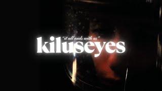 Kilu - it all ends with us (kiluseyes)