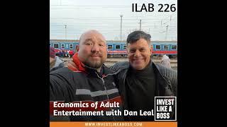 226: Economics of Adult Entertainment with Dan Leal