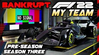 WE'RE BANKRUPT! SHOCK NEW TEAM-MATE & DRIVER TRANSFERS! - F1 22 MY TEAM CAREER: Season 3 Pre-Season