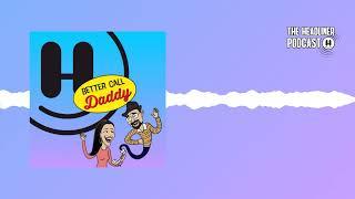 Headliner Meets Better Call Daddy: Crafting Legacy Through Podcasting #Headliner #podcastclips