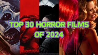 Top 30 Horror Films of 2024