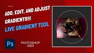 How to Adjust and Edit Gradients - Live Gradient Tool - Photoshop 2023