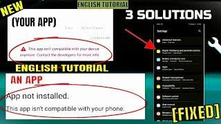 App Not Installed As App Isn't Compatible With Your Phone In Samsung/All Android [Fixed]