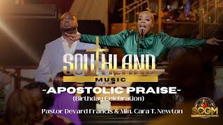 Pastor Devard Francis & Min. Cara. T: Apostolic Praise 'Birthday Celebration"
