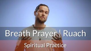 21.09.19   Breath Prayer | Ruach