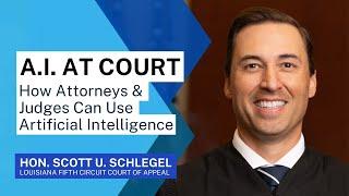 A.I. at Court: How Attorneys & Judges Can Use Artificial Intelligence